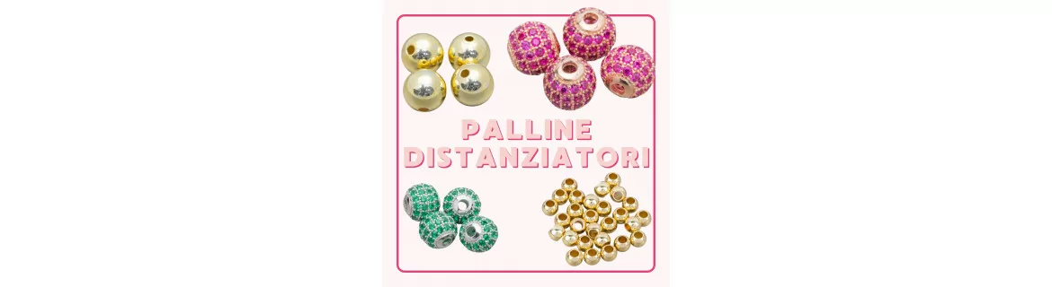 Vendita Palline Distanziatore in Argento 925, Ottone, Bronzo e Acciaio | World of Jewel